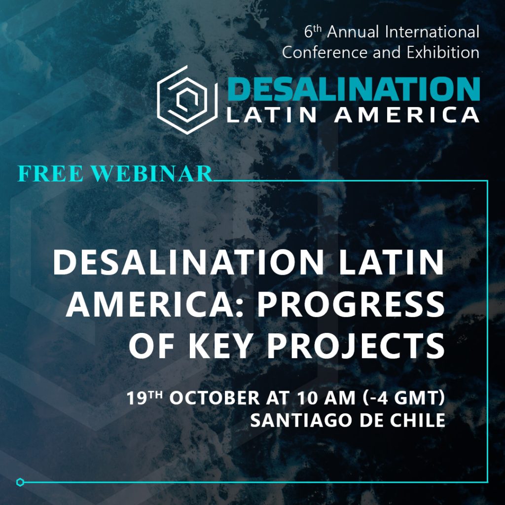 Free webinar “Desalination Latin America: Progress of Key Projects”