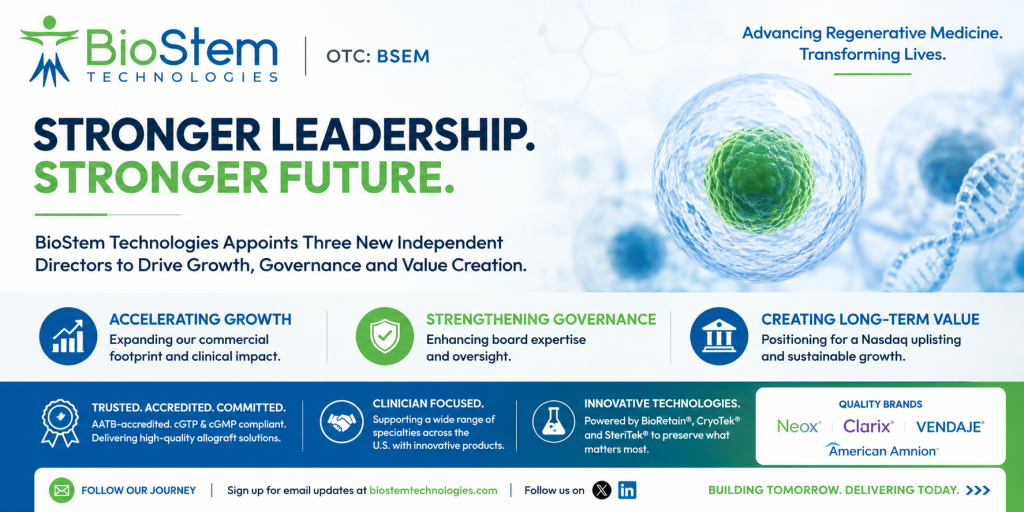 BioStem Technologies Announces Appointment of Three New Members to its Board of Directors