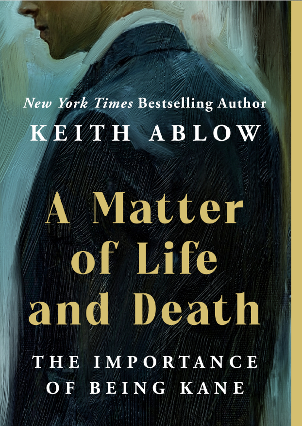 New York Times Bestselling Author, Psychiatrist to Hunter Biden, and Executive Coach Keith Ablow Explores Radical Reinvention in New Novel